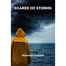 (英文圖書) Scared Of Storms 平裝版, Donovan Howard, 英文