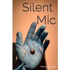 Silent Mic 平裝版, Independently Published, 英文