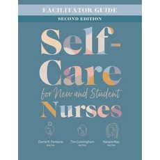 (英文圖書) Facilitator Guide for Self-Care for New and Student Nurses Second Edition 平裝版, Nursing Knowledge Internati..., 英文
