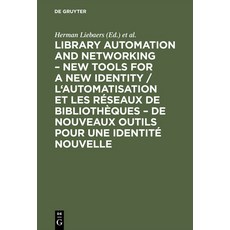 (英文書籍) Library Automation and Networking - New Tools for a New Identity / l'Automatisation Et Les Ré... 精裝版, K.G. Saur Verlag, 英文