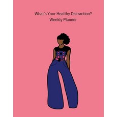 (英文圖書) What's Your Healthy Distraction?: Weekly Planner 平裝版, Lulu.com, 英文
