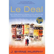 Le Deal: How a Young American in Business In Love and in Over His Head Kick-Started a Multibilli... 平裝版, Lyons Press, 英文