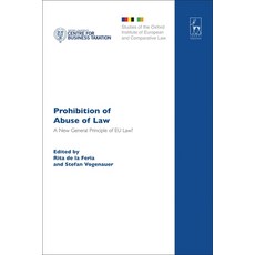 Prohibition of Abuse of Law: A New General Principle of EU Law? 精裝版, Bloomsbury Publishing PLC, 英文