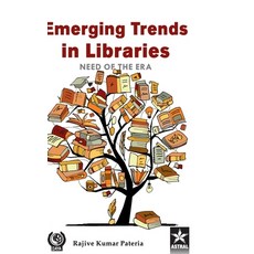 (英文圖書) Emerging Trends in Libraries: Need of the Era 精裝版, Astral International Pvt. Ltd., 英文