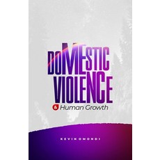 (英文圖書) Domestic Violence and Human Growth 平裝版, Anon Technologies, 英文