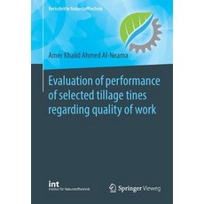 (英文圖書) Evaluation of Performance of Selected Tillage Tines Regarding Quality of Work 平裝版, Springer Vieweg, 英文