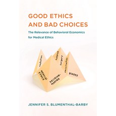 Good Ethics and Bad Choices: The Relevance of Behavioral Economics for Medical Ethics 平裝版, MIT Press, 英文