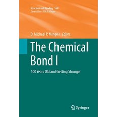 (英文圖書) The Chemical Bond I: 100 Years Old and Getting Stronger 平裝版, Springer, 英文