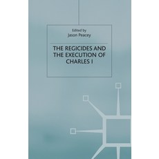 (英文圖書) The Regicides and the Execution of Charles 1 平裝版, Palgrave MacMillan, 英文