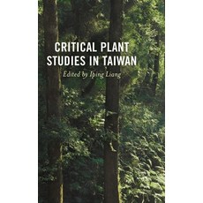 (英文圖書) Critical Plant Studies in Taiwan 精裝版, Lexington Books, 英文