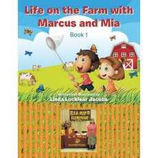(英文圖書)Life on the Farm with Marcus and Mia: Book 1 平裝版, Authorhouse, 英文