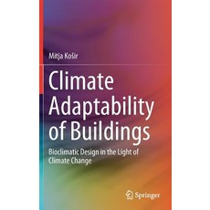 (英文圖書) Climate Adaptability of Buildings: Bioclimatic Design in the Light of Climate Change 精裝版, Springer, 英文