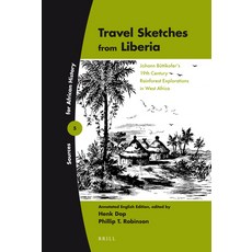 (英文書) Travel Sketches from Liberia： Johann Büttikofer's 19th Century Rainforest Explorations in Wes... 平裝版, Brill, 英文