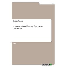 (英文圖書) Is International Law an European Construct? 平裝版, Grin Verlag, 英文