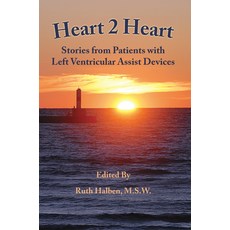 (英文圖書) Heart 2 Heart: Stories from Patients with Left Ventricular Assist Devices 平裝版, Michigan Publishing Services, 英文