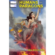 (英文圖書)Humans and Paragons: Essays on Super-Hero Justice 平裝版, Sequart Research & Literacy..., 英文