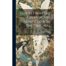 (英文圖書) Voices From The Greenwood Adapted From The Original 精裝版, Legare Street Press, 英文