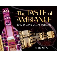 (英文圖書) The Taste of Ambiance: Luxury Wine Cellar Designs 精裝版, Brown Books Publishing Group, 英文