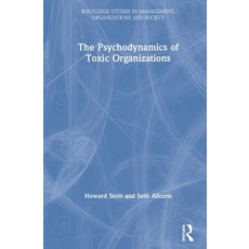 The Psychodynamics of Toxic Organizations 精裝版, Routledge, 英文