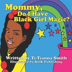 (英文圖書)Mommy Do I Have Black Girl Magic? 平裝版, Independently Published, 英文