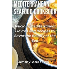 (英文圖書) Mediterranean Seafood Cookbook 平裝版, Sammy Andrews, 英文