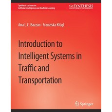 (英文圖書) Introduction to Intelligent Systems in Traffic and Transportation 平裝版, Springer, 英文