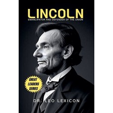 (英文圖書)Lincoln: Emancipator and Defender of the Union 平裝版, Lexicon Labs, 英文