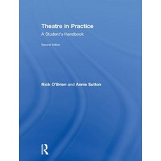 Theatre in Practice: A Student's Handbook 精裝版, Routledge, 英文