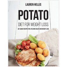 (英文圖書) Potato Diet for Weight Loss: 301 quick recipes for lifelong health and weight Loss 平裝版, Lauren Hellis, 英文