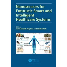 (英文圖書) Nanosensors for Futuristic Smart and Intelligent Healthcare Systems 平裝版, CRC Press, 英文