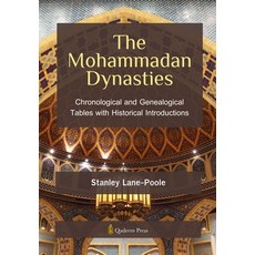 (英文圖書) The Mohammadan Dynasties: Chronological and Genealogical Tables with Historical... 平裝版, Qadeem Press, 英文