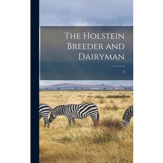 (英文圖書) The Holstein Breeder and Dairyman; 9 精裝版, Legare Street Press, 英文