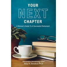 Your Next Chapter: A Woman's Guide to a Successful Retirement 平裝版, On Your Own Publishing Company LLC, 英語
