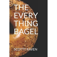 The Everything Bagel 平裝版, Independently Published, 英文