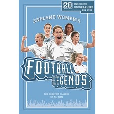 (英文圖書)England Women's Football Legends: 20 Inspiring Biographies For Kids - England Wo... 平裝版, Independently Published, 英文