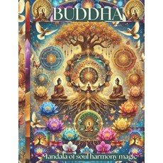 (英文圖書) Buddha: Mandala of soul harmony magic 平裝版, Independently Published, 英文
