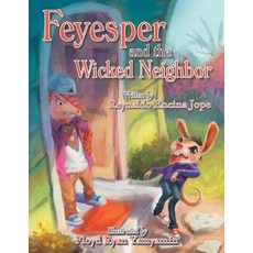 (英文圖書)Feyesper and the Wicked Neighbor 平裝版, Liferich, 英文