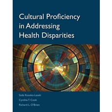 (英文圖書) Cultural Proficiency in Addressing Health Disparities 平裝版, Jones & Bartlett Publishers, 英文