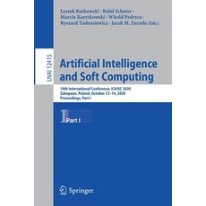 Artificial Intelligence and Soft Computing: 19th International Conference Icaisc 2020 Zakopane Po... 平裝版, Springer, 英文