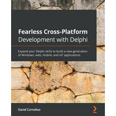 (英文圖書) Fearless Cross-Platform Development with Delphi: Expand your Delphi skills to build a new gen... 平裝版, Packt Publishing, 英文