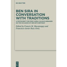 (英文書) Ben Sira in Conversation with Traditions： A Festschrift for Prof. Núria Calduch-Benages on th... 精裝版, de Gruyter, 英文