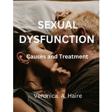 (英文圖書) Sexual dysfunctions: Causes and Treatment 平裝版, Independently Published, 英文