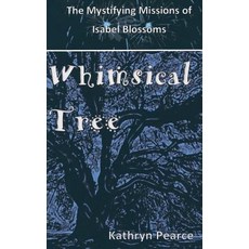 (英文圖書)Whimsical Tree 平裝版, Createspace Independent Pub..., English