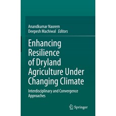 (英文圖書) Enhancing Resilience of Dryland Agriculture Under Changing Climate: Interdisciplinary and Con... 精裝版, Springer, 英文