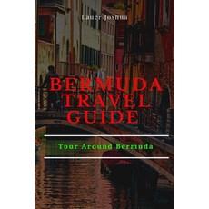 (英文圖書) Bermuda Travel Guide: Tour Around Bermuda 平裝版, Independently Published, 英文