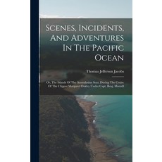 (英文圖書) Scenes Incidents And Adventures In The Pacific Ocean: Or The Islands Of The Australasian S... 精裝版, Legare Street Press, 英文