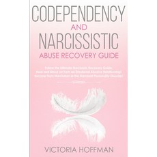 (英文圖書) Codependency and Narcissistic Abuse Recovery Guide: Cure Your Codependent & Nar... 平裝版, Park Publishing House, 英文