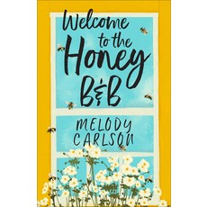 (英文圖書) Welcome to the Honey B&b 精裝版, Fleming H. Revell Company, 英文