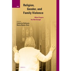 (英文圖書) Religion Gender and Family Violence: When Prayers Are Not Enough 精裝版, Brill, 英文