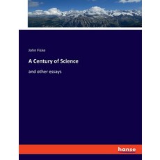 (英文圖書) A Century of Science: and other essays 平裝版, Hansebooks, 英文